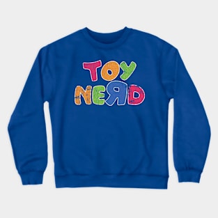 Toy NeЯd (distressed) Crewneck Sweatshirt